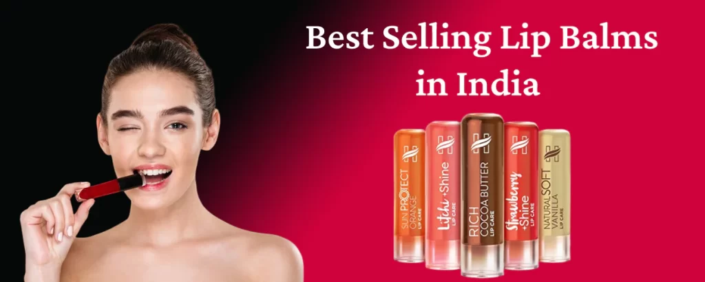 Read more about the article Top 50+ best Selling Lip Balms in India in [December 2024]